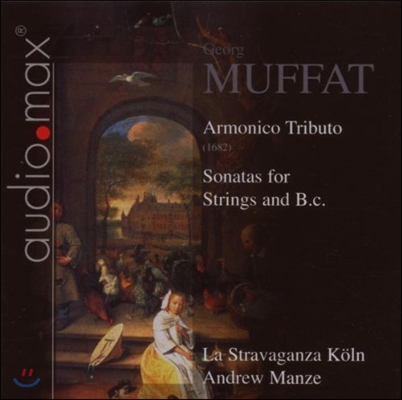 Andrew Manze 무파트: 아르모니코 트리부토, 소나타 (Muffat: Armonico Tributo, Sonatas for Strings and B.c.)