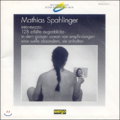 Robert Regos 슈파링거: 인터-메초, 128 채워진 순간 (Spahlinger: Inter-Mezzo, 127 Erfullte Augenblicke)