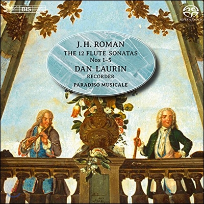 Dan Laurin 요한 헬미쉬 로만: 플루트와 통주저음을 위한 소나타 1-5번 (J.H. Roman: The 12 Flute Sonatas BeRI 201-205)