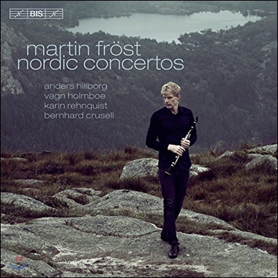 Martin Frost 노르딕 콘체르토 - 힐보리 / 홀름보 / 크루셀: 클라리넷 협주곡 (Nordic Concertos - Hillborg / Holmboe / Crusell: Clarinet Concertos)