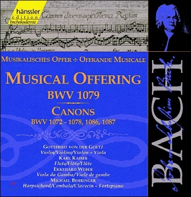 Gottfried von der Goltz 바흐: 음악의 헌정, 캐논 (Bach: Musical Offering, Canons)