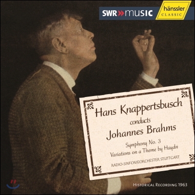 Hans Knappertsbusch 브람스: 교향곡 3번, 하이든 변주곡 (Brahms: Symphony No.3, Haydn Variations)