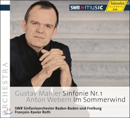 Francois-Xavier Roth 말러: 교향곡 1번 &#39;거인&#39; / 베베른: 교향시 &#39;여름 바람 속에서&#39; (Mahler: Symphony No.1 &#39;Titan&#39; / Webern: Im Sommerwind)