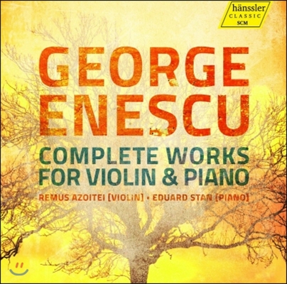 Remus Azoitei 에네스쿠: 바이올린과 피아노를 위한 작품 전집 (Enescu: Complete Works for Violin and Piano)