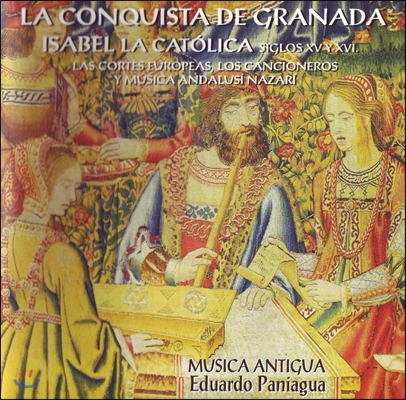 Musica Antigua 그라나다 전쟁 - 15-16세기 스페인의 음악 (La Conquista de Granada - Isabel La Catolica) 무지카 안티구아