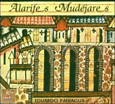Eduardo Paniagua 쿠엘라의 무데하르 양식 교회를 위한 음악 (Alarifes Mudejares)