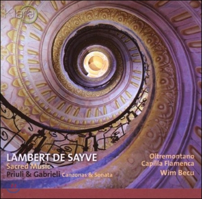 Oltremontano 사이베: 종교 음악 / 프리울리 / 가브리엘리: 칸초나, 소나타 (Priuli / Gabrieli: Canzonas, Sonata / Sayve: Sacred Music)