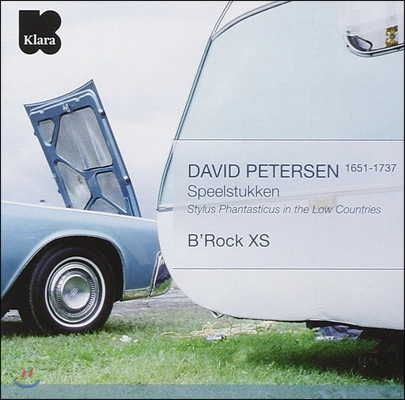 B'Rock XS 네덜란드의 환상곡 - 페터르센: 스필스투켄 (Stylus Phantasticus in the Low Countries - Petersen: Speelstukken)