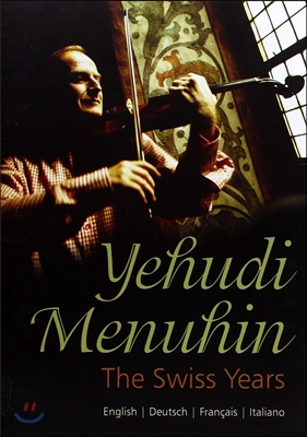 Yehudi Menuhin 스위스의 예후디 메뉴인 (The Swiss Years)