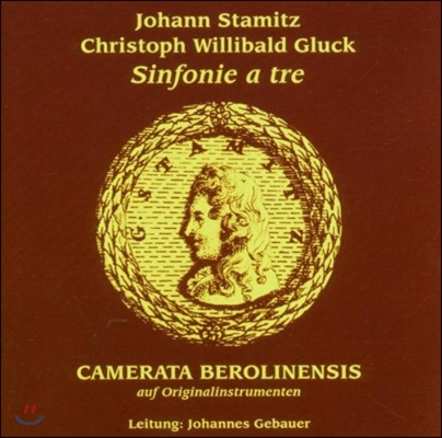 Camerata Berolinensis 슈타미츠: 트리오 / 글룩: 심포니아 (Stamitz: Trio Sinfonia Op.4 / Gluck: Symphonia, Trio)