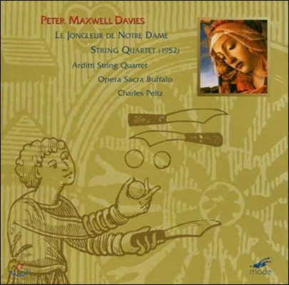 Charles Peltz 피터 맥스웰 데이비스: 현악 사중주, 노트르담의 저글러 (Peter Maxwell Davies: String Quartet, Le Jongleur de Notre Dame)