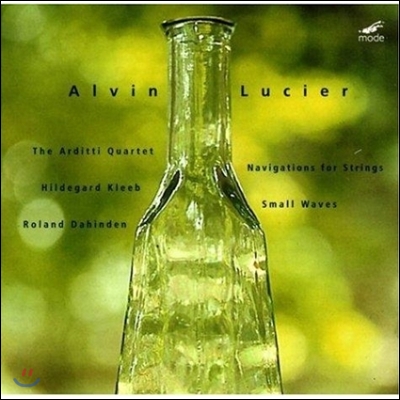 Arditti Quartet 알빈 루시에: 현을 위한 항해, 작은 파도 (Alvin Lucier: Navigations for Strings, Small Waves)