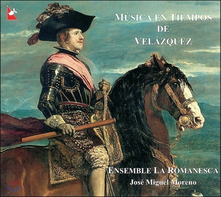 Jose Miguel Moreno 벨라스케즈 시대의 음악 (Music in the time of Velazquez) 호세 미구엘 모레노