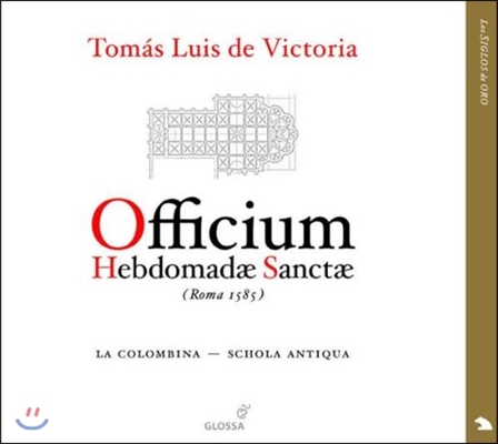 La Colombina 빅토리아: 성주간을 위한 오피시움 (Victoria: Officium Hebdomadae Sanctae)