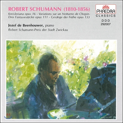 Jozef de Beenhouwer 슈만: 피아노 작품집 - 크라이슬레리아나, 봄의 노래 외 (Schumann: Kreisleriana Op.16, Gesange der Fruhe Op.133)