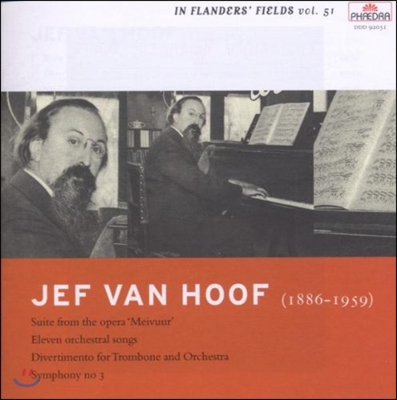 Zsolt Hamar 예프 반 호프: 교향곡 3번, '오월의 불' 모음곡, 관현악 가곡집 (Jef Van Hoof: 'Meivuur' Suite, Symphony No.3, 11 Orchestral Songs)