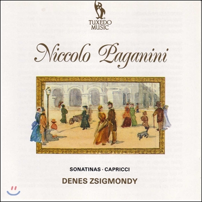 Denes Zsigmondy 파가니니: 소나티나, 카프리스 (Paganini: Sonatinas, Capricci)