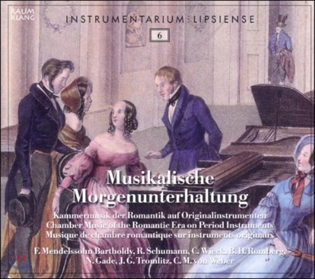 Leipziger Concert 시대 악기로 듣는 낭만주의 시대의 실내악곡 (Chamber Music Of The Romantic Era On Period Instruments)