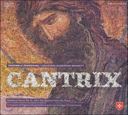 Ensemble Peregrina 칸트릭스 - 성 세례 요한을 위한 중세 음악 (Cantrix - Medieval Music For St. John The Baptist)