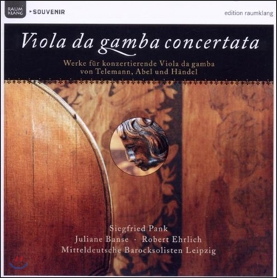 Siegfried Pank 텔레만 / 아벨 / 헨델: 비올라 다 감바 콘체르타타 (Telemann / Abel / Haendel: Viola Da Gamba Concertata)