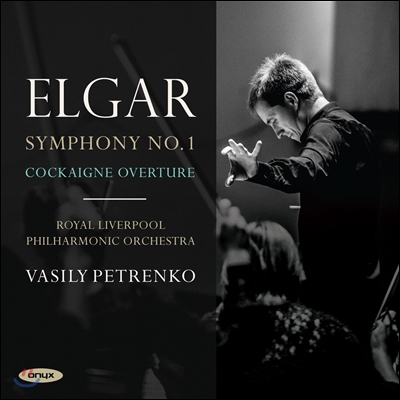 Vasily Petrenko 엘가: 교향곡 1번, '코카인' 서곡 (Elgar: Symphony No.1, Cockaigne Overture)