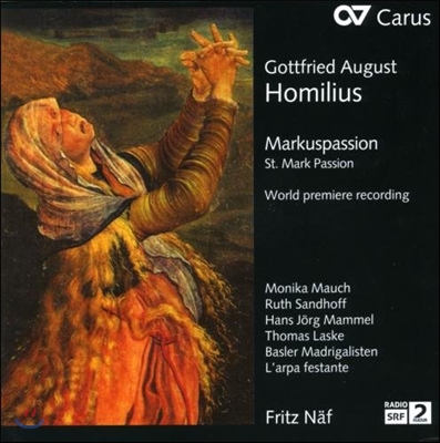 Fritz Naf 호밀리우스: 마가 [마르코] 수난곡 (Homilius: Markuspassion [St. Mark Passion])
