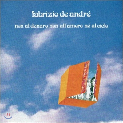 Fabrizio De Andre - Non al denaro non all&#39;amore ne&#39;al cielo