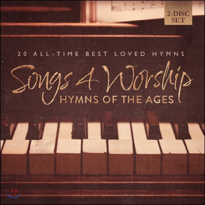 Songs 4 Worship: Hymns of the Ages