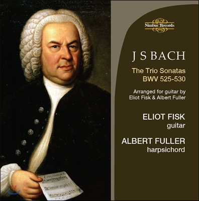 Eliot Fisk 바흐: 트리오 소나타 1-6번 - 기타 버전 (Bach: Trio Sonatas BWV525-530 Arranged for Guitar)