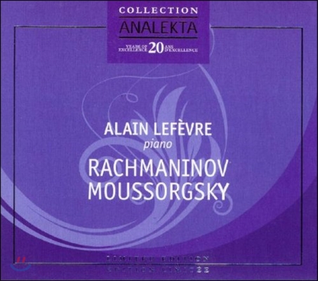 Alain Lefevre 라흐마니노프 / 무소르그스키: 피아노 작품집 (Rachmaninov / Mussorgsky: Piano Works)