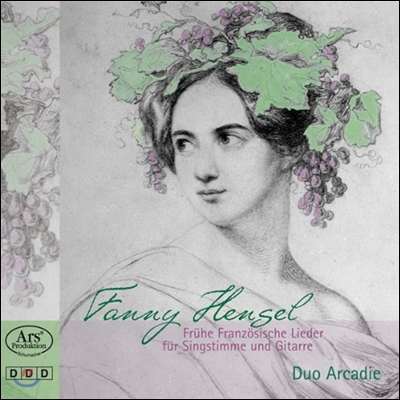 Duo Arcadie 파니 헨젤 멘델스존: 보컬과 기타를 위한 초기 프랑스 가곡집 (Fanny Hensel: French Songs for Vocal and Guitar)