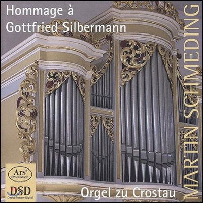 Martin Schmeding 질버만에게 보내는 경의 (Hommage A Gottfried Silbermann)