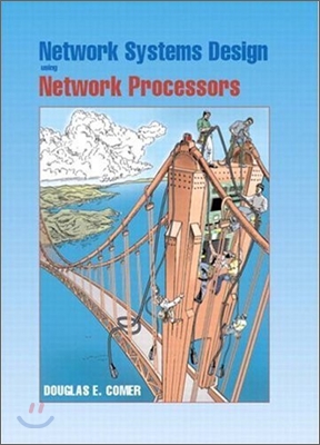 Network Systems Design Using Network Processors