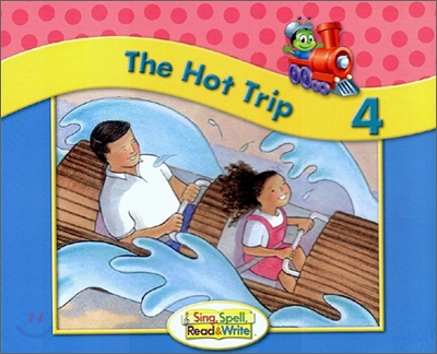 Sing, Spell, Read &amp; Write Level K : Storybook 4 : The Hot Trip