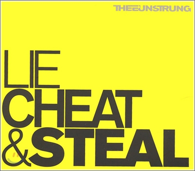 Thee Unstrung - Lie Cheat &amp; Steal