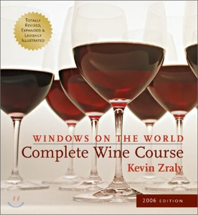 Windows on the World Complete Wine Course : 2006 Edition
