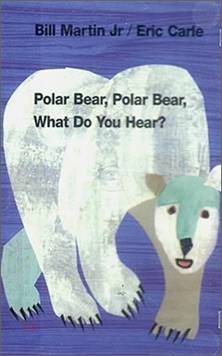 Polar Bear, Polar Bear, What Do You Hear? (Tape for Paperback)