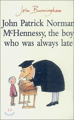 John Patrick Norman McHennessy, the Boy Who Was Always Late (Tape for Paperback)