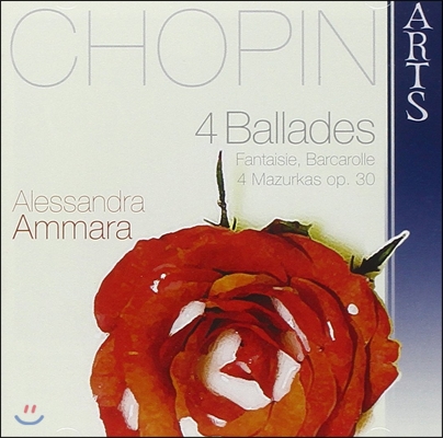 Alessandra Ammara 쇼팽: 발라드, 환상곡, 뱃노래, 마주르카 (Chopin: 4 Ballades, Fantaisie, Barcarolle, 4 Mazurkas Op.30)