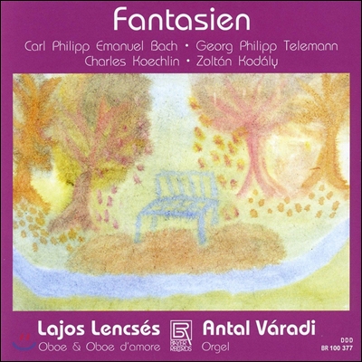 Lajos Lencses 텔레만 / C.P.E. 바흐 / 코다이 / 쾨흘랭: 오보에 환상곡 (Telemann / C.P.E. Bach / Kodaly / Koechlin: Oboe Fantasien)