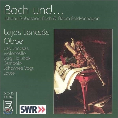 Lajos Lencses 바흐 / 아담 팔켄하겐: 오보에 작품집 (Bach und… - Bach / Adam Falckenhagen: Oboe Works)