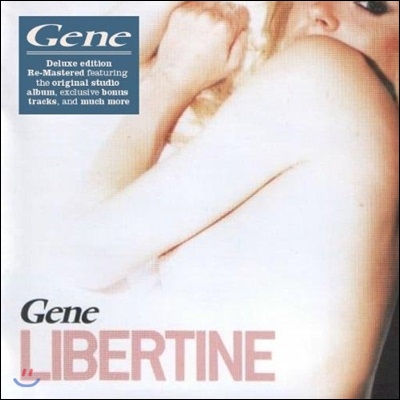 Gene - Libertine (Deluxe Edition)