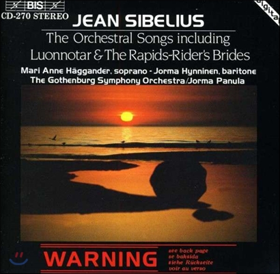 Jorma Panula 시벨리우스: 관현악 가곡 - 루오노타르 외 (Sibelius: Orchestral Songs - Luonnotar, The Rapids-Rider&#39;s Brides)