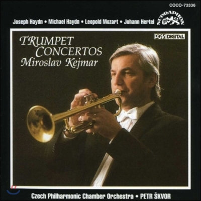 Miroslav Kejmar 하이든 / M. 하이든 / 레오폴트 모차르트: 트럼펫 협주곡 (Haydn / M. Haydn / L. Mozart: Trumpet Concertos)
