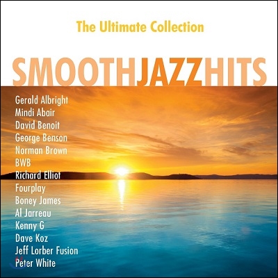 Smooth Jazz Hits: The Ultimate Collection