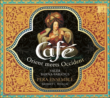Pera Ensemble 카페, 동양과 서양이 만나다 - 바로크 음악과 오스만 투르크 궁정 음악 (Cafe - Orient Meets Occident)