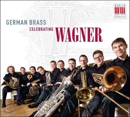 German Brass 저먼 브라스가 연주하는 바그너 - 탄호이저, 발퀴레, 파르지팔 (Celebrating Wagner - Tannhauser, Walkure, Parsifal)