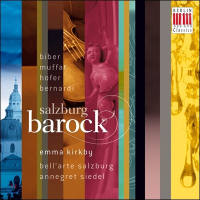 Emma Kirkby 잘츠부르크 바로크 - 비버 / 무파트 / 호퍼 / 베르나르디 (Salzburg Barock - Biber / Muffat / Hofer / Bernardi)