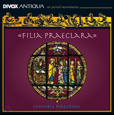 Ensemble Peregrina 필리아 프라에클라라 - 13~14세기 폴란드 클라라 수녀들의 음악 (Filia Praeclara - Music From 13~14th Century Polish Clarisse Convents)