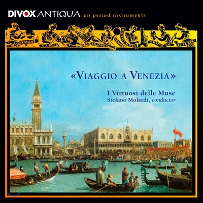 Stefano Molardi 베네치아로 떠나는 음악 여행 - 헨델 / 알비노니 / 칼다라 (Viaggio A Venezia - Handel / Albinoni / Caldara)